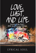 Love, Lust, and Life
Lyrics of the Soul – 20th Anniversary Edition